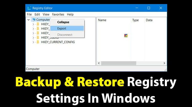 How To Backup & Restore Registry Settings in Windows PC